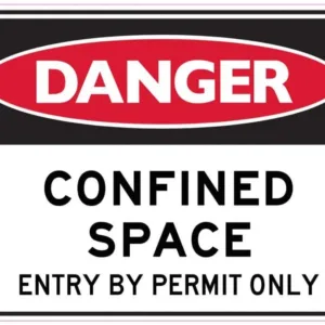 Sandleford Danger Confined Space Permit Only Sign