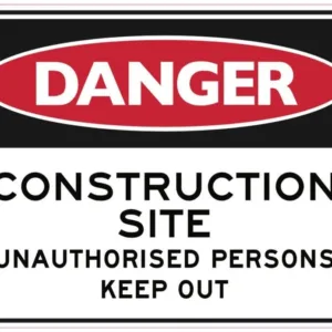 Sandleford Danger Construction Site Keep Out Sign