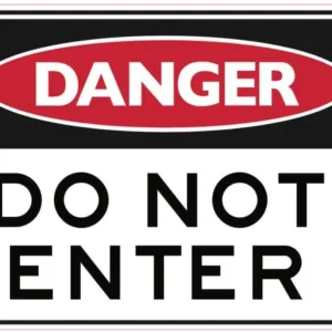 Sandleford Danger Do Not Enter Sign