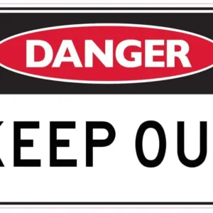 Sandleford Danger Keep Out Sign Sign