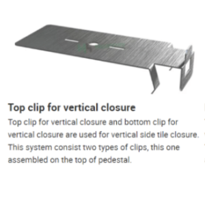 Tile Pedestal 304 S/S Side Closure – Top Clip